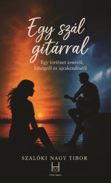Szalóki Nagy Tibor - Egy szál gitárral