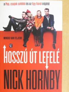 Nick Hornby - Hosszú út lefelé [antikvár]