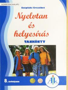 Széplaki Erzsébet - Nyelvtan és helyesírás munkáltató tankönyv 8. [antikvár]