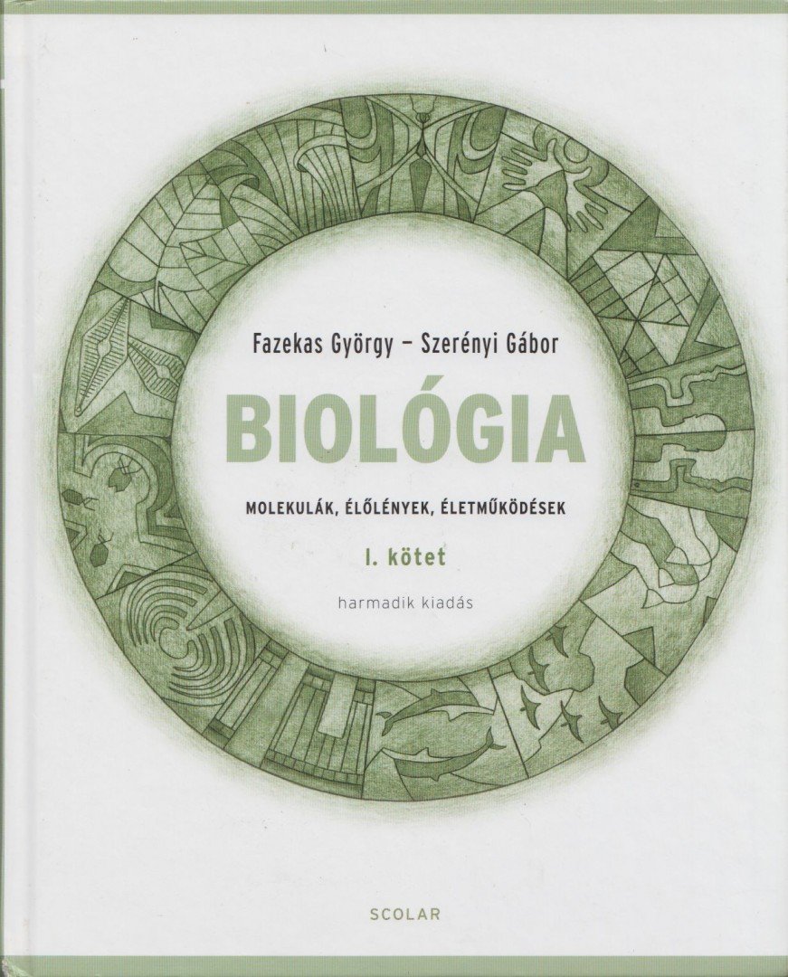 Fazekas György, Szerényi Gábor - Biológia I. kötet [antikvár]