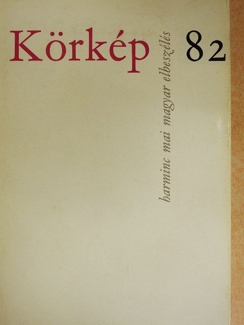 Balázs József - Körkép 82 [antikvár]