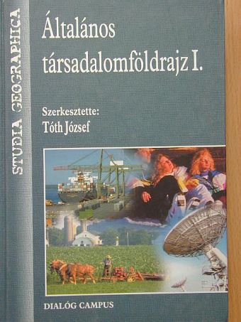 Golobics Pál - Általános társadalomföldrajz I. [antikvár]