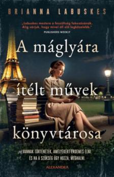 Brianna Labuskes - A máglyára ítélt művek könyvtárosa [antikvár]