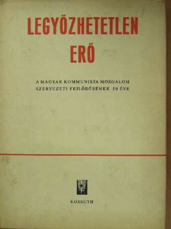 Borsányi György - Legyőzhetetlen erő [antikvár]