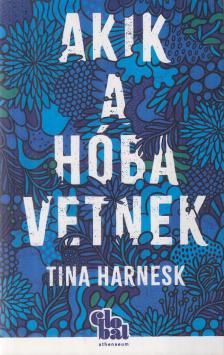 Tina Harnesk - Akik a hóba vetnek [antikvár]