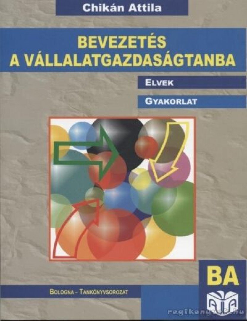 Chikán Attila - Bevezetés a vállalatgazdaságtanba [antikvár]