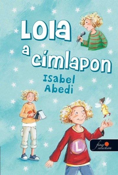 Abedi, Isabel - Lola címlapsztorija - Kemény borítós