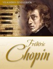 Frédéric Chopin [eKönyv: epub, mobi]
