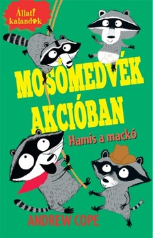 Andrew Cope - Mosómedvék akcióban 2.- Hamis a mackó [eKönyv: epub, mobi]