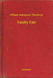 William Makepeace Thackeray - Vanity Fair [eKönyv: epub, mobi]