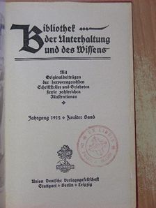 Fr. Lehne - Bibliothek der Unterhaltung und des Wissens 1912/2. (gótbetűs) [antikvár]