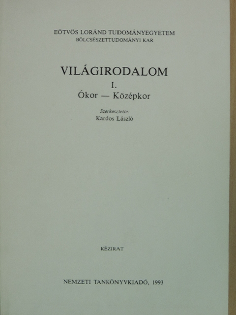 Bárd Miklós - Világirodalom I. [antikvár]