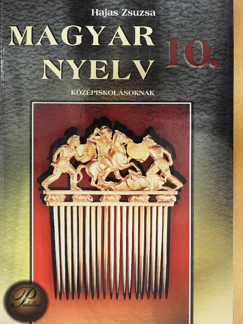 Hajas Zsuzsa - Magyar nyelv 10. [antikvár]