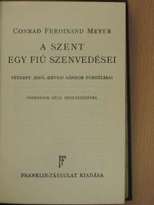 Conrad Ferdinand Meyer - A szent/Egy fiú szenvedései [antikvár]