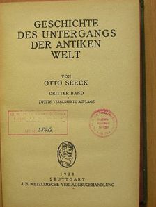 Otto Seeck - Geschichte des Untergangs der antiken Welt III. (töredék) [antikvár]