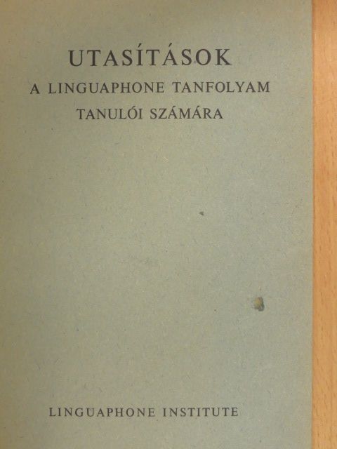 Utasítások a Linguaphone tanfolyam tanulói számára [antikvár]