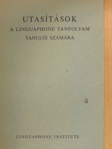 Utasítások a Linguaphone tanfolyam tanulói számára [antikvár]