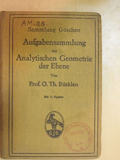 O. Th. Bürklen - Aufgabensammlung zur Analytischen Geometrie der Ebene [antikvár]