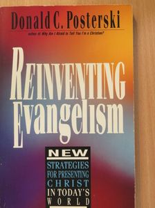 Donald C. Posterski - Reinventing Evangelism [antikvár]
