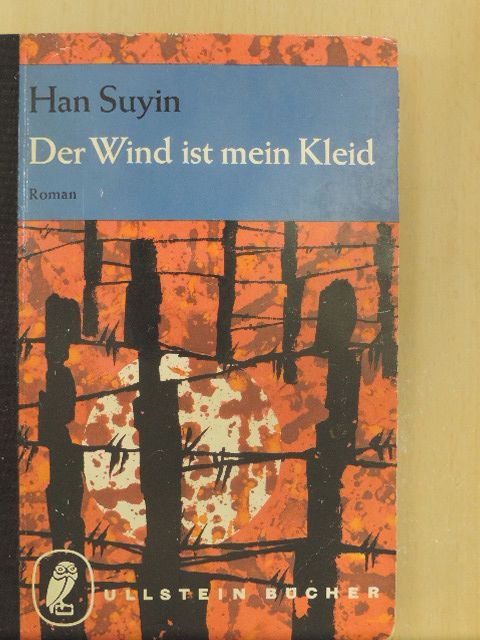 Han Suyin - Der Wind ist mein Kleid [antikvár]
