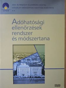 Dodekné Varga Ilona - Adóhatósági ellenőrzések rendszer és módszertana [antikvár]