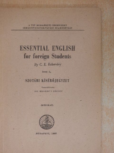 C. E. Eckersley - Essential English for Foreign Students 2. [antikvár]