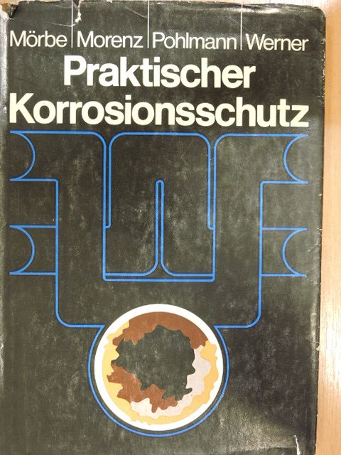 Dipl.-Chem. Hans-Werner Pohlmann - Praktischer Korrosionsschutz [antikvár]