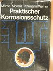 Dipl.-Chem. Hans-Werner Pohlmann - Praktischer Korrosionsschutz [antikvár]