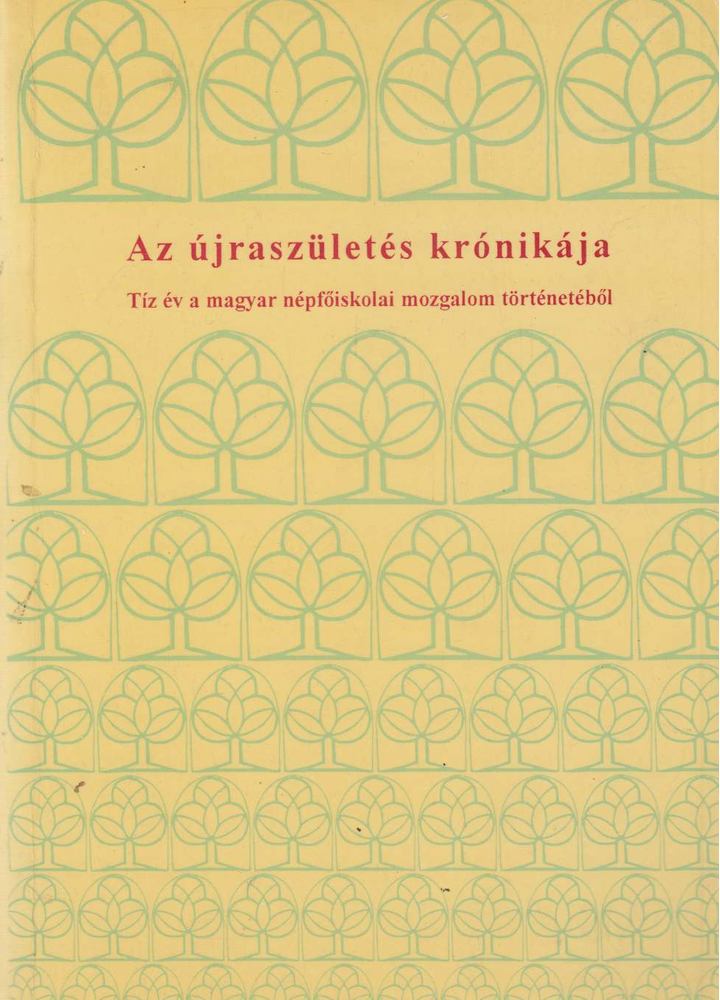 Trencsényi Imre (szerk.) - Az újraszületés krónikája [antikvár]