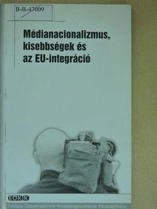 Dávid W. Harkness - Médianacionalizmus, kisebbségek és az EU-integráció [antikvár]