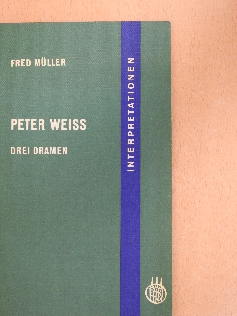 Peter Weiss - Drei dramen [antikvár]