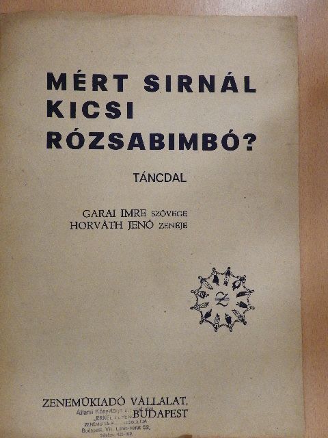Garai Imre - Mért sirnál kicsi rózsabimbó? [antikvár]