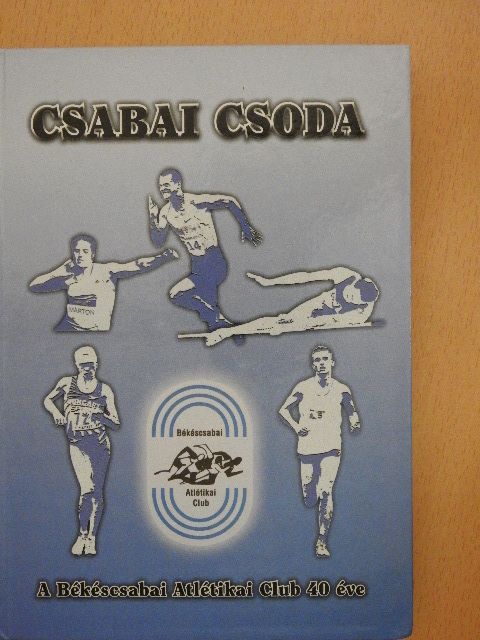 Képíró Ferenc - Csabai csoda [antikvár]