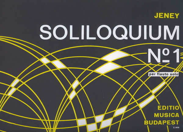 Jeney Zoltán - SOLILOQUIUM NO.1 PER FLAUTO SOLO