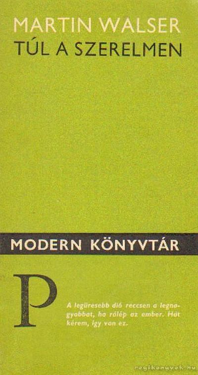 WALSER, MARTIN - Túl a szerelmen [antikvár]