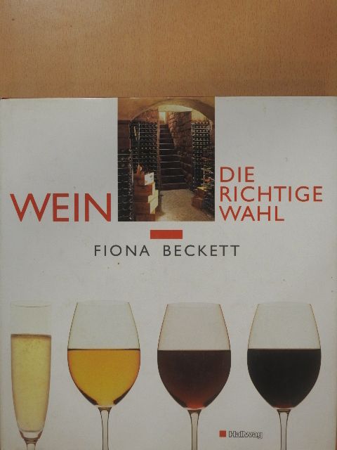 Fiona Beckett - Wein [antikvár]