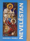 Marczell Mihály - Neveléstan [antikvár]
