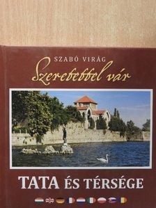 Szeretettel vár Tata és térsége [antikvár]
