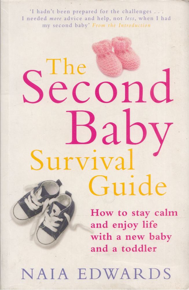 Naia Edwards - The Second Baby Survival Guide [antikvár]