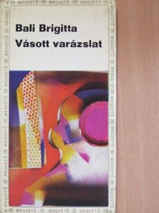 Bali Brigitta - Vásott varázslat [antikvár]