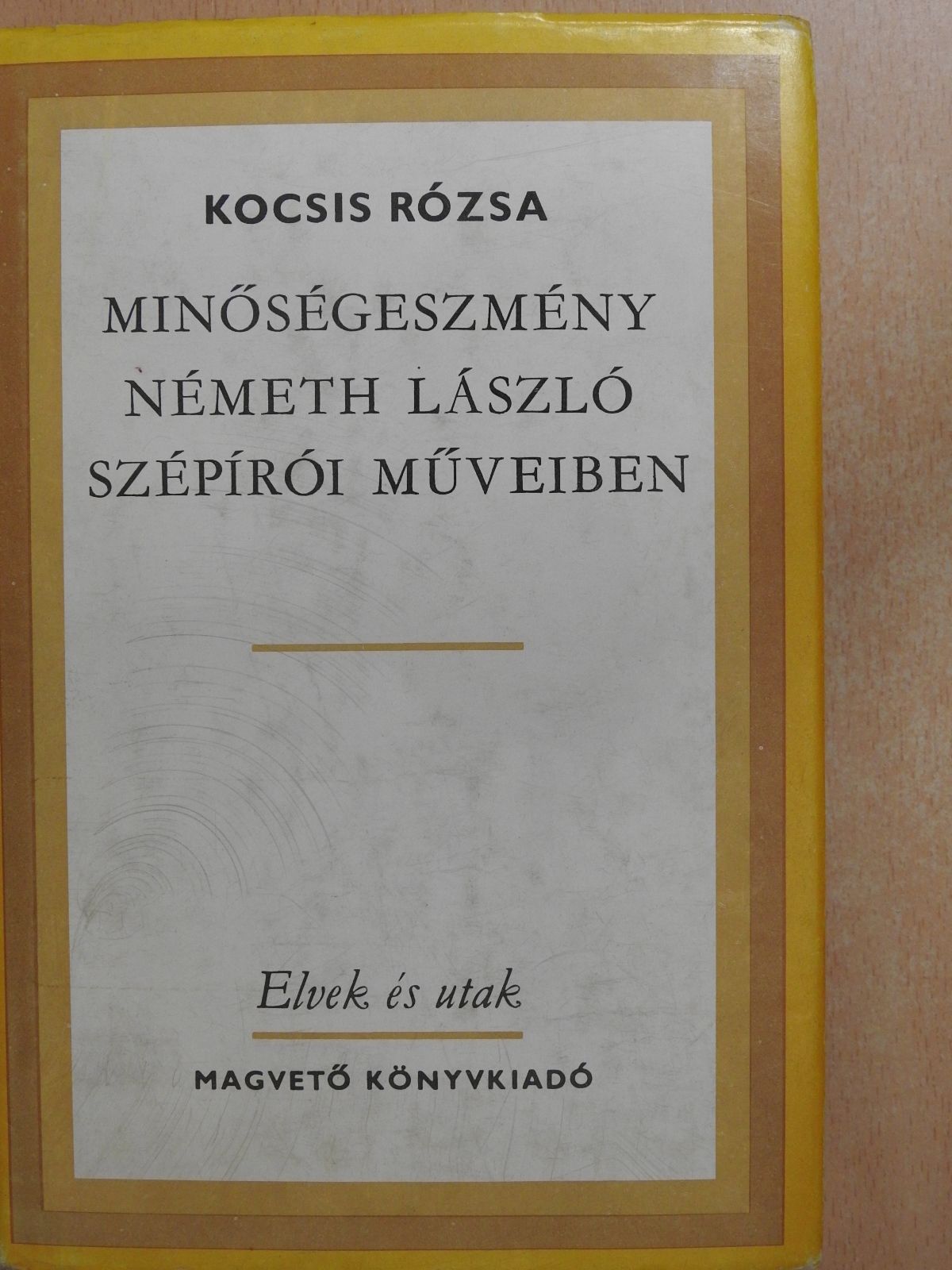 Kocsis Rózsa - Minőségeszmény Németh László szépírói műveiben (dedikált példány) [antikvár]