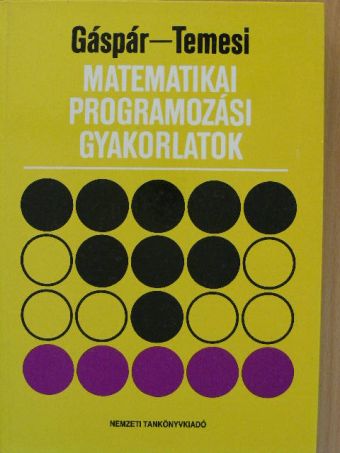 Gáspár László - Matematikai programozási gyakorlatok [antikvár]