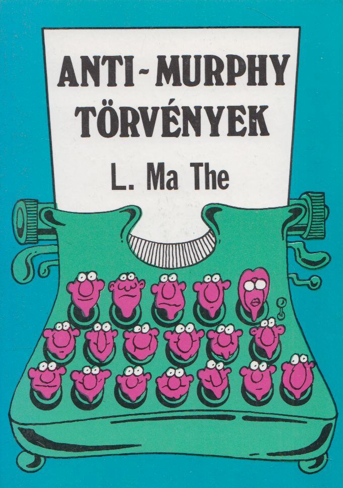L. MA THE - Anti-Murphy törvények [antikvár]