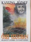 Kanizsa József - Őszi izzásban (aláírt példány) [antikvár]