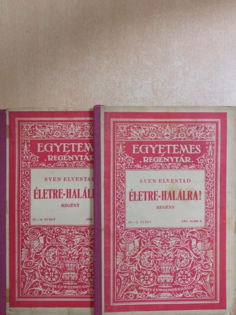 Sven Elvestad - Életre-halálra! I-II. [antikvár]