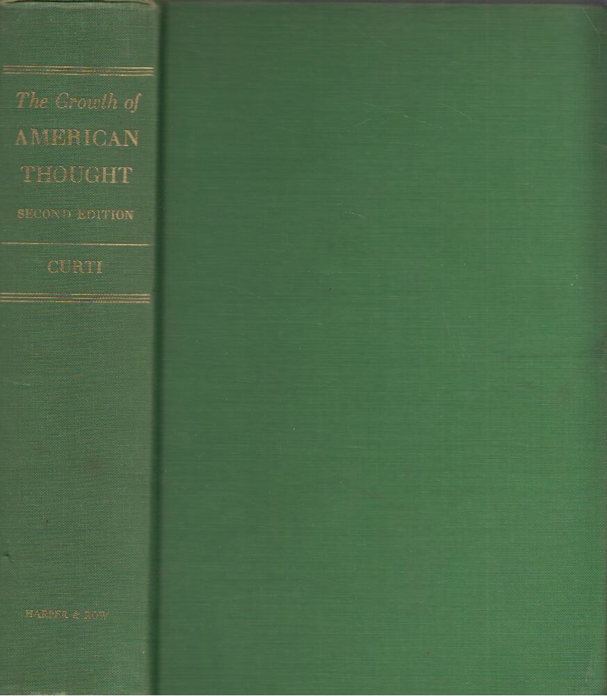 Merle Curti - The Growth of American Thought [antikvár]