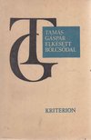 Tamás Gáspár - Elkésett bölcsődal [antikvár]