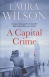 Laura Wilson - A Capital Crime [antikvár]