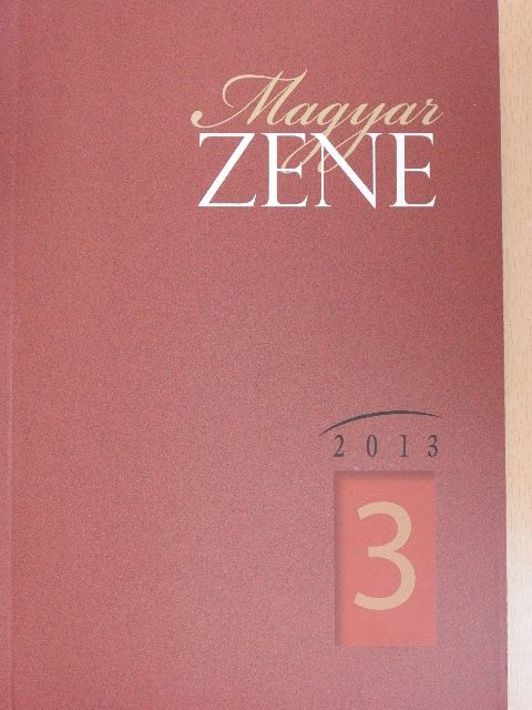 Biró Viola - Magyar Zene 2013/3. [antikvár]