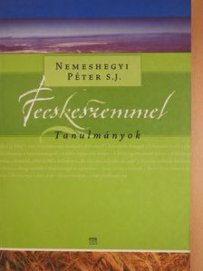 Nemeshegyi Péter S. J. - Fecskeszemmel (dedikált példány) [antikvár]